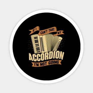 Funny Accordion Player Accordionist Gift Magnet
